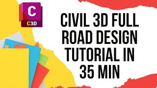 Civil 3d full road design tutorial in 35 min [upl. by Septima]