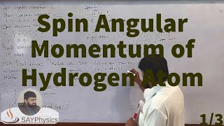 L361 Spin12  The spin angular momentum of electron in hydrogen atom [upl. by Anjela]