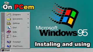 Installing and Using Windows 95 in 2024 What can we do [upl. by Colton151]