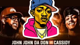 CASSIDY About To Get His First Win Cassidy VS John John Da Don Going Down In October THIS A BODY [upl. by Emad817]