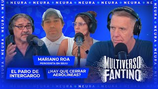 Paro de Intercargo ¿hay que cerrar Aerolíneas charla con Mariano Roa  Multiverso Fantino  0611 [upl. by Aruam]