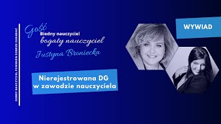 Nierejestrowana Działalność Gospodarcza w zawodzie nauczyciela Justyna Broniecka w roli gościa BNBN [upl. by Baram]