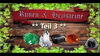 Runen und Heilsteine  Teil 3 [upl. by Whitcher]