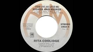 1977 HITS ARCHIVE Your Love Has Lifted Me Higher And Higher  Rita Coolidge 1 recordstereo 45 [upl. by Ydnirb]