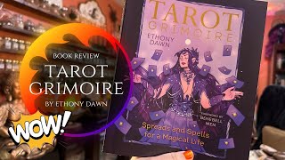 Tarot Grimoire by Ethony Dawn  Book Review [upl. by Airliah]