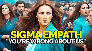 People ACTUALLY Get THIS Wrong About Sigma Empaths [upl. by Libbie]