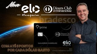 💳NOVO ELO NANQUIM DINERS CLUB BRADESCO INTERNACIONAL COM ATÉ 5 PONTOS POR CADA 1 GASTO🔝🔝🔝 [upl. by Namra]