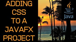 How to Add CSS to a JavaFX Project [upl. by Whang]