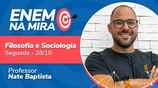 ENEM na Mira  Revisão Filosofia e Sociologia  Prof Nate Baptista [upl. by Hathaway]