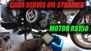 Cara servis oil strainer motor RS150 Tukar gasketminyak hitamair coolant servisrs150 [upl. by Schwerin149]