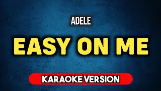 Adele  Easy On Me Karaoke Version [upl. by Webber]