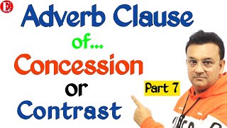 Adverb Clause of Concession or Contrast  Use of Although Though Even though Even if While Whereas [upl. by Therese865]