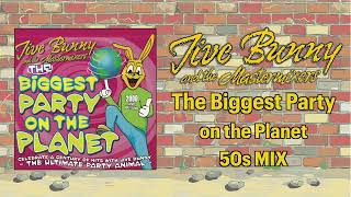 Jive Bunny The Biggest Party on the Planet 50s MIX [upl. by Hurlee874]