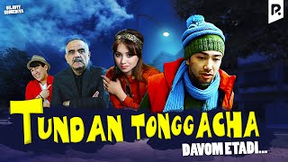 Tundan tonggacha davom etadi ozbek film  Тундан тонггача давом этади узбекфильм [upl. by Stempson]