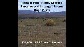 NEVADA Pioneer Pass Highly Coveted Parcel on a Hill Large 15 acres Huge Views [upl. by Hannon]