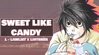 Sweet Like Candy  Spicy L Lawliet x Listener Audio Roleplay  Day 6  25  Death Note [upl. by Martina]