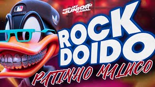 ✔️SET ROCK DOIDO  PATINHO MALUCO🟢JUNIOR KABAL🟢 [upl. by Minerva853]