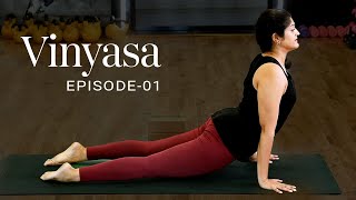 Vinyasa  Episode  01  Surya Namaskar Yoga  Vinayasya Yoga Flow  Yoga For Flexibility [upl. by Warton58]