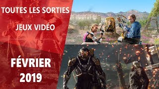 CALENDRIER  LES SORTIES JEUX VIDÉO FÉVRIER 2019 [upl. by Raven682]