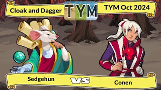 TYM October  Sedgehun Pistil vs Conen Ryota  Cloak and Dagger [upl. by Fiedling]