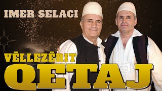 Vellezrit Qetaj  Per Imer Selacin [upl. by Iiette]