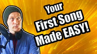 WRITE YOUR FIRST SONG in 3 easy steps [upl. by Yspyg362]