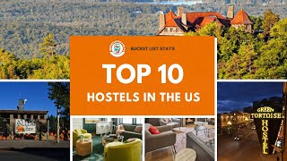 Adventure on a Budget The Top Hostels to Stay in Across the USA [upl. by Ivek243]