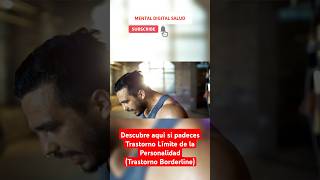 Descubre aquí si tienes Trastorno Límite de la Personalidad Trastorno Borderline [upl. by Donela]