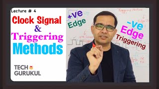 4 Clock Signal and Triggering Methods Difference between Latch and Flip Flop  Sequential Circuits [upl. by Iruj420]