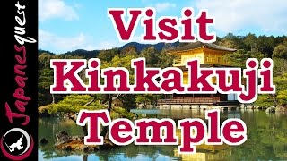 Kinkakuji Temple in Kyoto Tour  Video Japan Guide [upl. by Eugilegna]