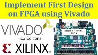 How to Create First Xilinx FPGA Project in Vivado  FPGA Programming  Verilog Tutorials  Nexys 4 [upl. by Far788]