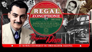 Blackpool Song Mixture No4  Part 2  Reginald Dixon at the Theatre organ [upl. by Vidda]