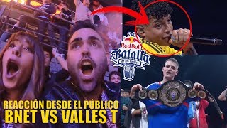 FINAL HISTÓRICA BNET vs VALLES T REACCIÓN desde EL PÚBLICO Final Internacional 2019 [upl. by Rennerb]