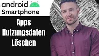 Apps Alle Nutzungsdaten löschen Android Smartphone Tutorial [upl. by Sailesh653]