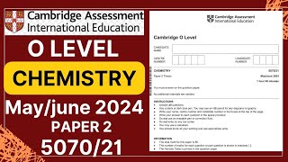 O Level Chemistry PAPER 2 May June 2024  507021  Solved [upl. by Festatus588]