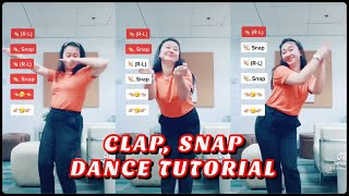 CLAP SNAP  2022 TIKTOK DANCE TUTORIAL [upl. by Drabeck592]