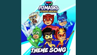 PJ Masks Power Heroes Theme Song [upl. by Eidurt]