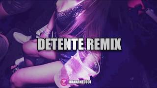 DETENTE REMIX ❌ MIKE BAHIA ❌ JUAN ARNEDO DJ FIESTERO REMIX [upl. by Gord]