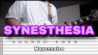 Synesthesia © Mayonnaise Guitar CoverWith TABS EdrianYT [upl. by Offen199]