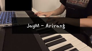 Arirang 🇰🇷 piano 아리랑 편곡 JayM [upl. by Fortunato]