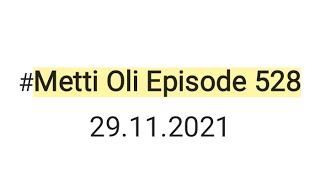 Metti Oli today episode 528 29112021minivlog trending [upl. by Nodnarg550]