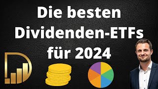 Die besten DividendenETFs für 2024  Jeden Monat hohe Dividenden [upl. by Kcir]