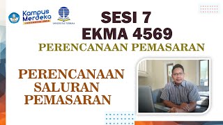 SESI 7  PERENCANAAN PEMASARAN  4569 PERENCANAAN SALURAN PEMASARAN [upl. by Idden]