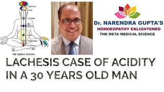 LACHESIS CASE OF ACIDITY IN A 30 YEARS OLD MAN [upl. by Gupta]