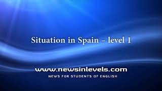 Situation in Spain – level 1 [upl. by Htiekram]