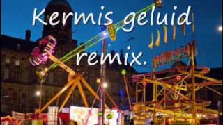 kermis geluid remix [upl. by Jael]