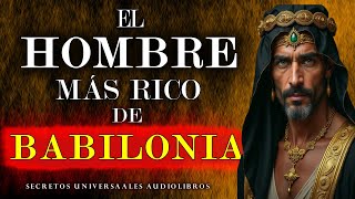 EL HOMBRE MAS RICO DE BABILONIA AUDIOLIBRO COMPLETO EN ESPAÑOL [upl. by Lladnek235]