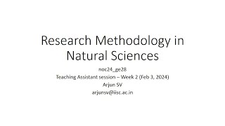 Research Methodology in Natural Sciences  Week 2  03022024 [upl. by Anewor]