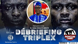 🔴SUIVEZ PENCUM LAMB JI AVEC HADJI BECAYE MBAYE ET SA TEAM  DEBRIEFING TRIPLEX  MODOU LO vs SITEU [upl. by Andi]