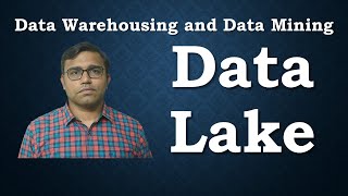 Data Lake  Data Warehousing and Mining [upl. by Rimat]